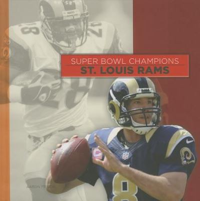 Cover for Aaron Frisch · St. Louis Rams (Super Bowl Champions) (Hardcover Book) (2014)