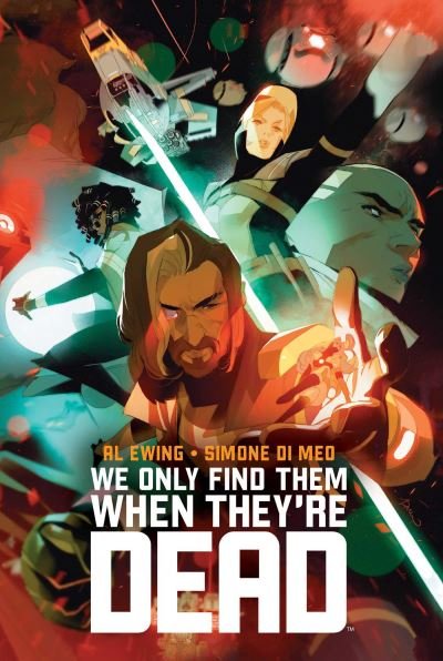 Cover for Al Ewing · We Only Find Them When They're Dead Deluxe Edition (Hardcover bog) (2023)