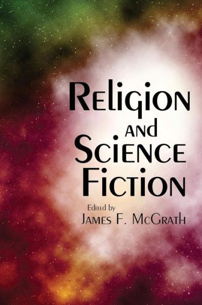 Cover for James F Mcgrath · Religion and Science Fiction (Paperback Book) (2011)