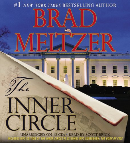 Cover for Brad Meltzer · The Inner Circle (The Culper Ring Series) (Audiobook (CD)) [Unabridged edition] (2011)