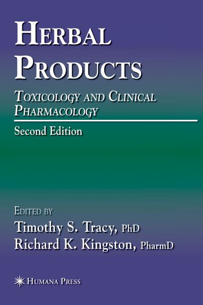 Cover for Timothy S Tracy · Herbal Products: Toxicology and Clinical Pharmacology - Forensic Science and Medicine (Paperback Book) [Softcover reprint of hardcover 2nd ed. 2007 edition] (2010)