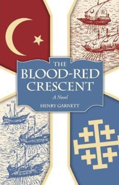 Cover for Henry Garnett · The Blood-Red Crescent (Paperback Book) (2007)