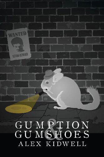 Cover for Alex Kidwell · Gumption &amp; Gumshoes (Paperback Book) [New edition] (2013)