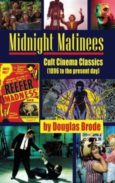 Cover for Douglas Brode · Midnight Matinees (hardback) (Innbunden bok) (2021)