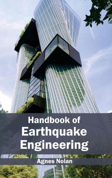 Cover for Agnes Nolan · Handbook of Earthquake Engineering (Hardcover Book) (2015)