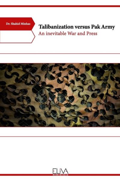 Cover for Shahid Minhas · Talibanization versus Pak Army (Paperback Book) (2021)