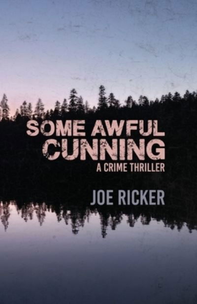 Cover for Joe Ricker · Some Awful Cunning (Pocketbok) (2020)