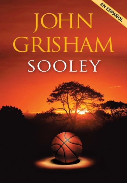 Cover for John Grisham · Sooley (Paperback Bog) [Spanish edition] (2022)