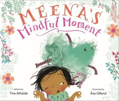 Cover for Tina Athaide · Meena's Mindful Moment (Hardcover bog) (2021)
