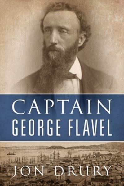 Cover for Jon Drury · Captain George Flavel (Paperback Book) (2020)