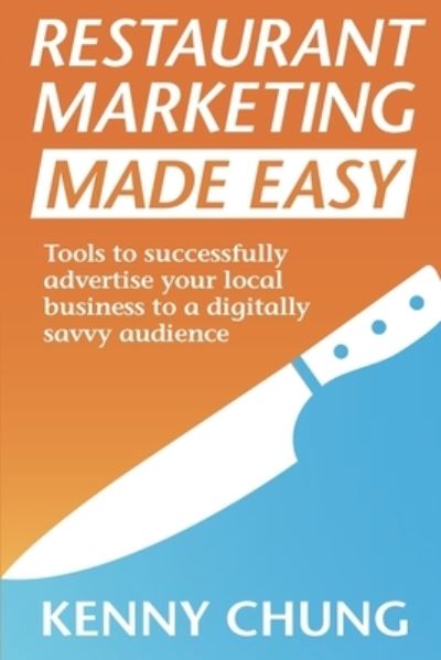 Cover for Kenny Chung · Restaurant Marketing Made Easy (Paperback Book) (2020)