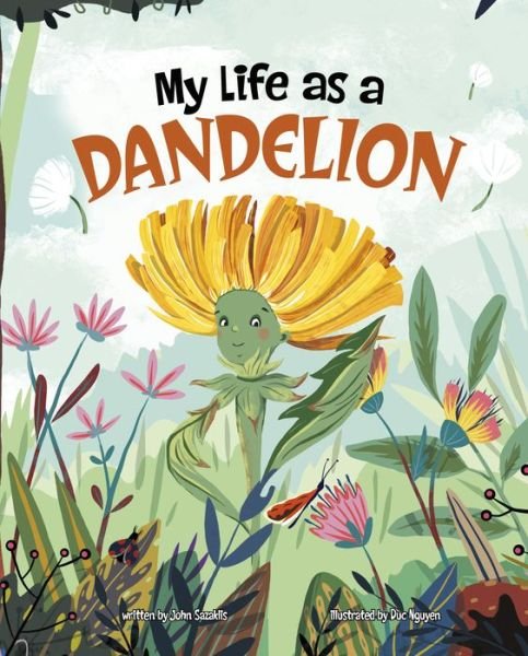 Cover for John Sazaklis · My Life as a Dandelion (Gebundenes Buch) (2022)