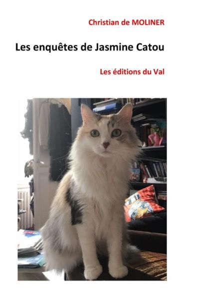 Cover for Christian De Moliner · Les enquetes de Jasmine Catou (Paperback Book) (2019)