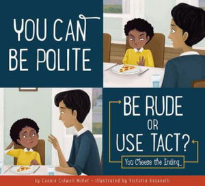 Cover for Connie Colwell Miller · You Can Be Polite: Be Rude or Use Tact? (Hardcover Book) (2021)