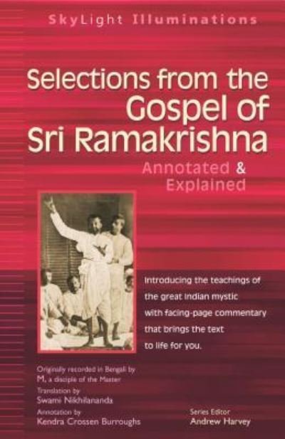 Cover for Swami Nikhilananda · Selections from the Gospel of Sri Ramakrishna: Translated by - SkyLight Illuminations (Hardcover bog) (2002)