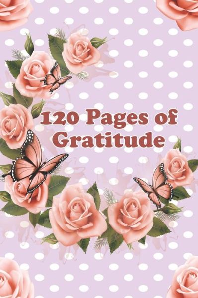 Cover for Ramped Up Journals · 120 Pages of Gratitude (Paperback Book) (2019)