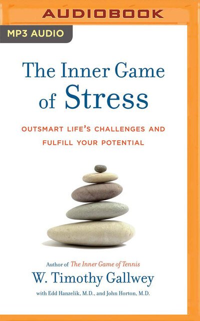Cover for W. Timothy Gallwey · The Inner Game of Stress (CD) (2020)