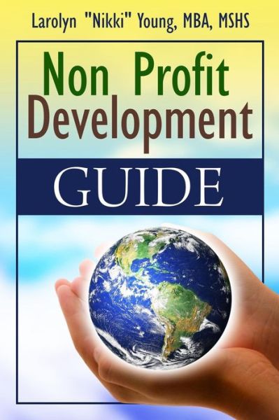 Cover for Larolyn Young · Non-Profit Development Guide (Paperback Book) (2018)