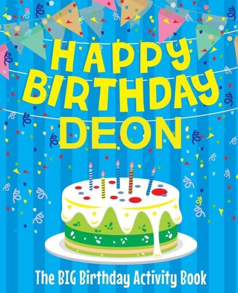 Cover for Birthdaydr · Happy Birthday Deon - The Big Birthday Activity Book (Pocketbok) (2018)