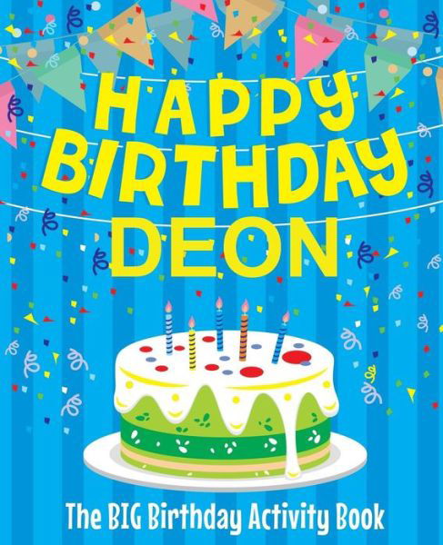 Cover for Birthdaydr · Happy Birthday Deon - The Big Birthday Activity Book (Paperback Book) (2018)