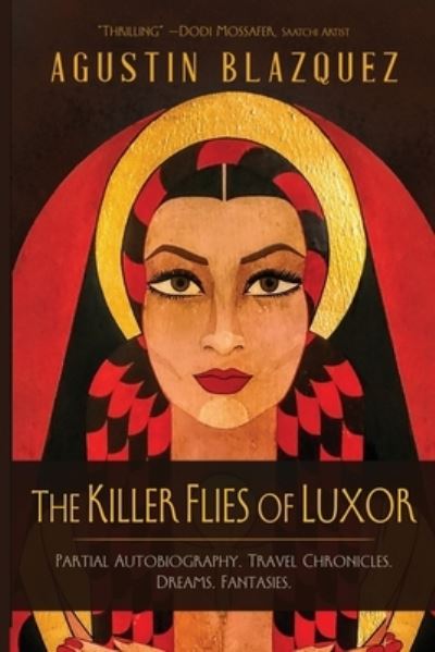 Cover for Agustin Blazquez · Killer Flies of Luxor (Book) (2023)