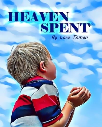 Cover for Lara Toman · Heaven Spent (Paperback Book) (2021)