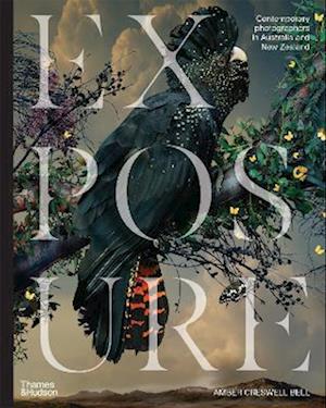 Cover for Amber Creswell Bell · Exposure: Contemporary photographers in Australia and New Zealand (Hardcover bog) (2026)