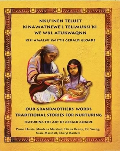 Cover for Bruce Harris · Nkij'inen Teluet /Our Grandmother's Words (Book) (2022)
