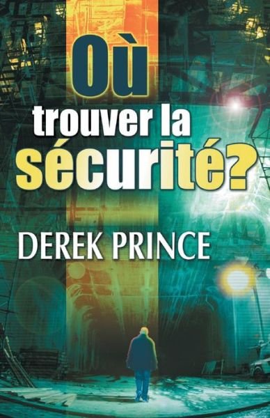 Cover for Dr Derek Prince · Where to Find Security? - FRENCH (Paperback Bog) [French edition] (2014)