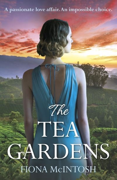 Cover for Fiona McIntosh · The Tea Gardens (Paperback Book) (2021)