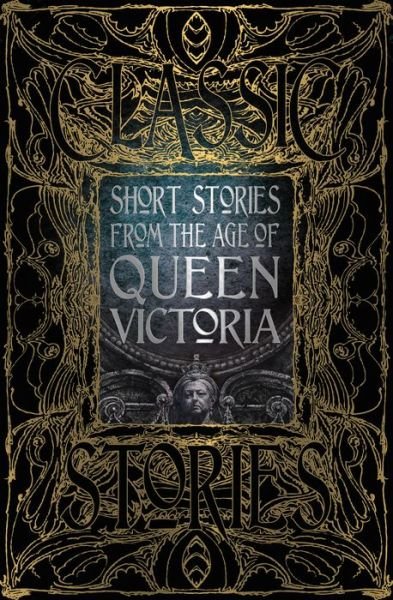 Cover for Short Stories from the Age of Queen Victoria - Gothic Fantasy (Inbunden Bok) (2019)