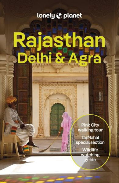 Cover for Lonely Planet · Rajasthan, Delhi &amp; Agra 7 (Bog) (2024)