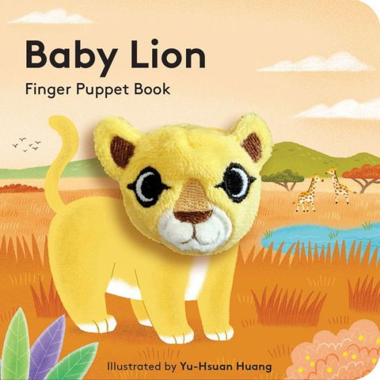 Baby Lion: Finger Puppet Book - Chronicle Books - Kirjat - Chronicle Books - 9781797212869 - torstai 29. syyskuuta 2022