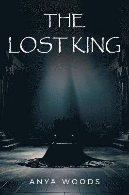 Cover for Anya Woods · The Lost King (Paperback Book) (2025)