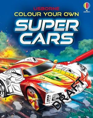 Colour Your Own Supercars - Colouring Books - Sam Smith - Bücher - Usborne Publishing Ltd - 9781801315869 - 10. November 2022