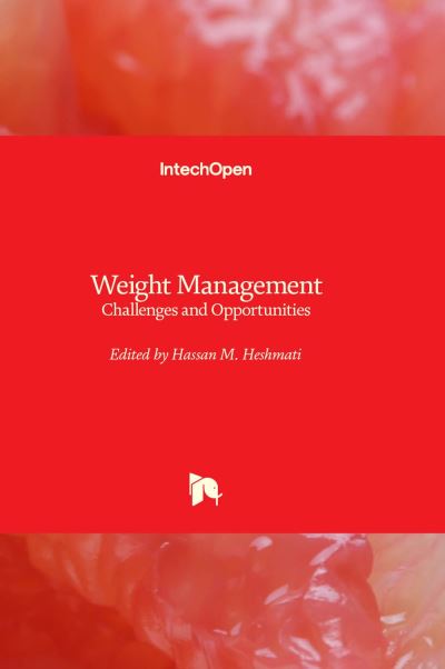 Cover for Hassan M. Heshmati · Weight Management: Challenges and Opportunities (Hardcover Book) (2022)