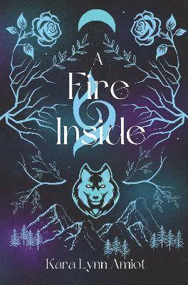 Cover for Kara Lynn Amiot · A Fire Inside (Paperback Book) (2025)