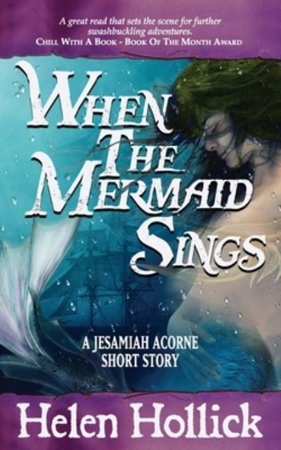 Cover for Helen Hollick · When The Mermaid Sings (Paperback Book) (2021)