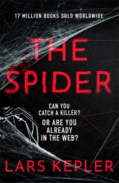 Cover for Lars Kepler · The Spider: The only serial killer crime thriller you need to read in 2023 (Hardcover Book) (2023)