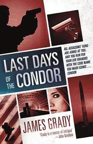 Cover for James Grady · Last Days of the Condor (Paperback Book) [UK edition] (2015)