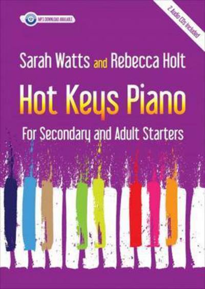 Cover for Sarah Watts · Hot Keys Piano for Secondary and Adult Starters: For Secondary and Adult Starters (Book) (2015)