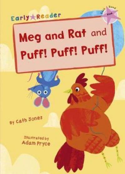 Cover for Cath Jones · Meg and Rat and Puff! Puff! Puff!: (Pink Early Reader) - Pink Band (Paperback Book) (2017)