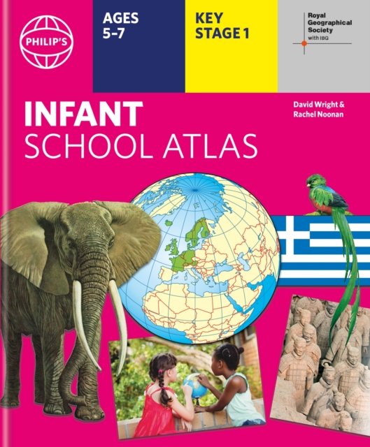 Cover for Philip's Maps · Philip's RGS Infant School Atlas - Philip's World Atlas (Innbunden bok) (2024)