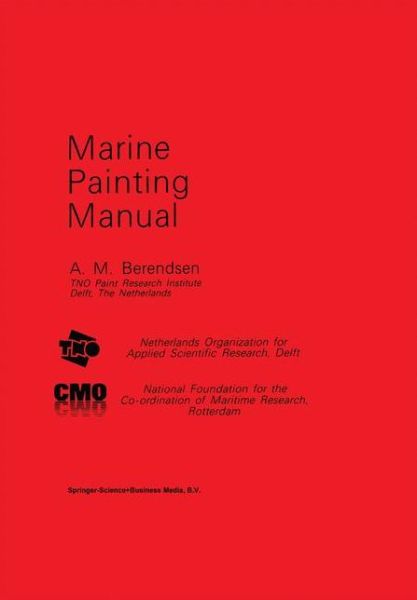 Cover for A.M. Berendsen · Marine Painting Manual (Hardcover Book) [Revised edition] (1989)