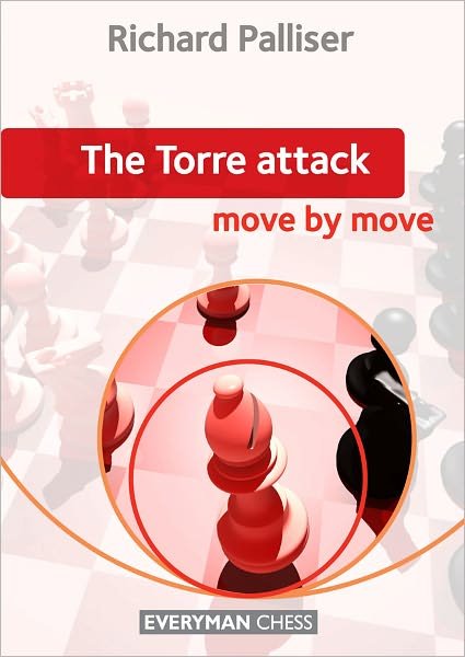 The Torre Attack: Move by Move - Richard Palliser - Livros - Everyman Chess - 9781857446869 - 1 de maio de 2012