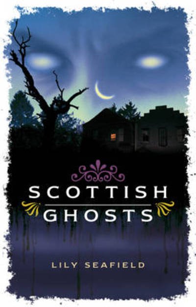 Cover for Lily Seafield · Scottish Ghosts - Waverley Scottish Classics (Paperback Book) (2015)