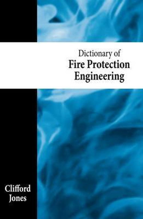 Cover for Clifford Jones · Dictionary of Fire Protection Engineering (Paperback Book) (2010)