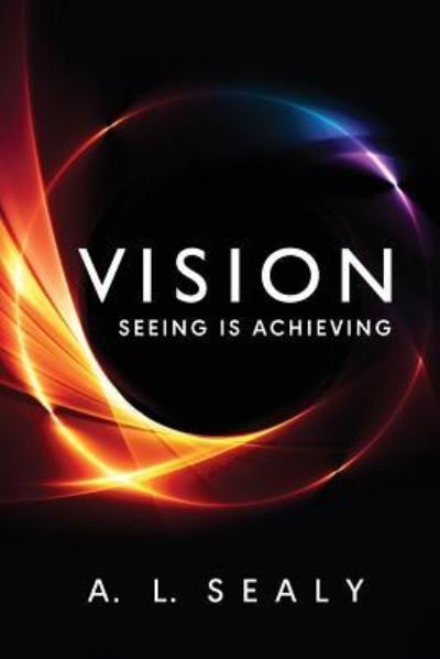 Cover for A L Sealy · Vision (Paperback Book) (2016)