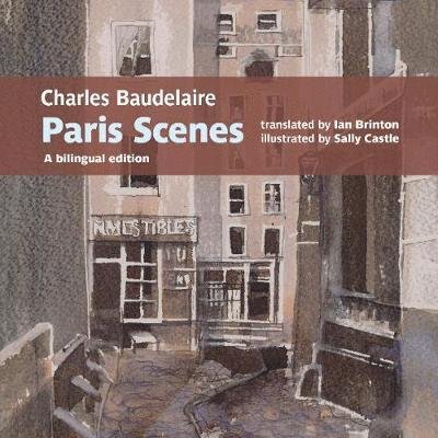 Cover for Charles Baudelaire · Charles Baudelaire Paris Scenes: A bilingual edition (Paperback Book) (2021)
