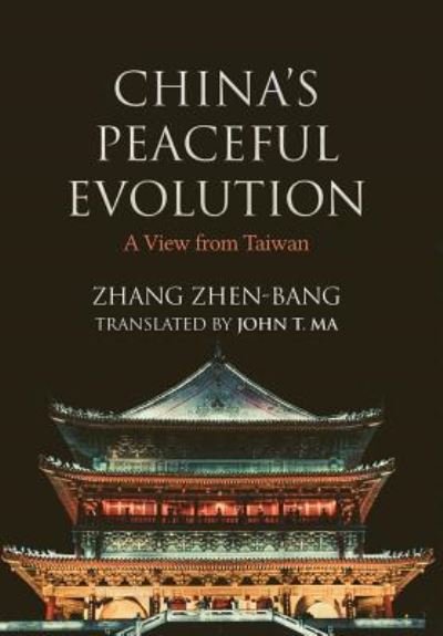 Cover for Zhen-Bang Zhang · China's Peaceful Evolution (Hardcover bog) (2005)